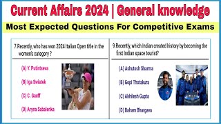 Current affairs 2024  General knowledge Questions amp Answers [upl. by Chuck]