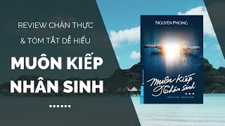 Review amp tóm tắt MUÔN KIẾP NHÂN SINH Nguyên Phong  9 nội dung đắt giá nhất [upl. by Dric64]