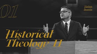 Historical Theology II  Dr Nathan Busenitz  Lecture 01 [upl. by Acalia]