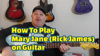 Rick James Mary Jane Guitar Lesson solo included [upl. by Richma]