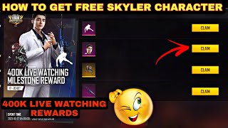 How To Get Free Skyler character in free fire  400k watching reward free Skyler Charecter [upl. by Nima]