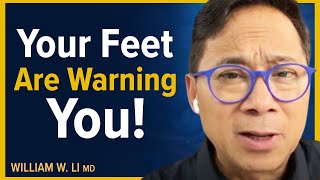 Your Feet amp Legs Are Warning You  Signs Of Poor Health amp A Decreased Lifespan  Dr William Li [upl. by Newbill854]