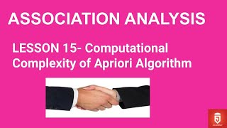 Lesson 15 Computational Complexity of Apriori Algorithm Data Mining VTU  JAcademy [upl. by Patnode]