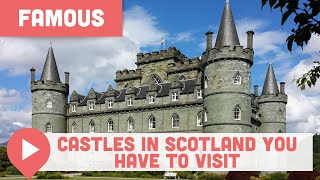 Famous Castles in Scotland You HAVE to Visit [upl. by Acisseg118]