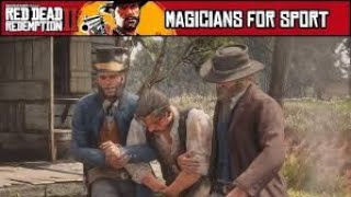 MAGICIANS FOR SPORT  RED DEAD REDEMPTION 2  FULL GAMEPLAY amp WALKTHROUGH  RDR2  PS5 [upl. by Etoile]