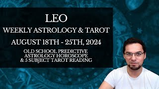 Leo Weekly Astrology amp Tarot August 18th  25th 2024 Old School Horoscope amp Predictions [upl. by Ejrog]