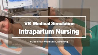 Intrapartum Nursing  MaternalChild Nursing  분만간호  모성간호  Virtual Reality  Medical Simulation [upl. by Peirce]