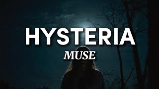 Muse  Hysteria  Lyrics [upl. by Engud864]