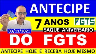 ANTECIPE SEU FGTS COMO ANTECIPAR O FGTS COMO ANTECIPAR O SAQUE ANIVERSARIO DO FGTS ATE 7 ANOS [upl. by Anh]