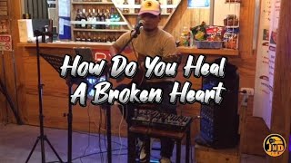 How Do You Heal A Broken Heart  JMD Acoustic Live  Chris Walker cover [upl. by Eppilihp]