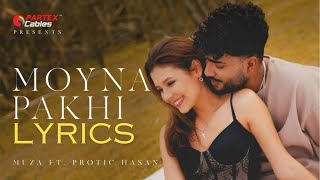 Muza  Moyna Pakhi ft Protic Hasan  Lyrics Video [upl. by Arathorn]