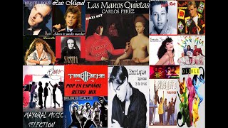 Pop En Español De Los 80 y 90Retro Mix 80 90 EspañolRetro Mix Latin Pop 80 y 90 [upl. by Bauske979]