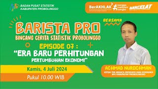 BARISTA PRO EP 07  ERA BARU PERHITUNGAN PERTUMBUHAN EKONOMI [upl. by Hurwit]