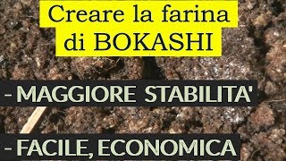 Produrre la quotfarina di Bokashiquot con la soluzione attivata EM1 [upl. by Moyer]