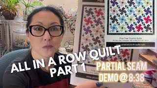 Part 1 Sewing partial seams in All in a Row quilt top [upl. by Llerdnam]