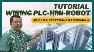 Wiring PLC HMI dan Robot untuk Pemula [upl. by Nygem]