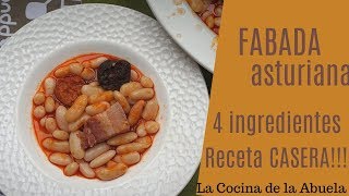 Fabada asturiana con solo 4 ingredientes La Cocina de la Abuela [upl. by Hirschfeld678]