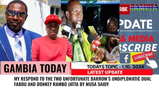 MY RESPOND TO THE TWO UNFORTUNATE BARROW’S UNDIPLOMATIC DUAL FABOU AND DONKEY RAMBO JATTA [upl. by Nemaj]