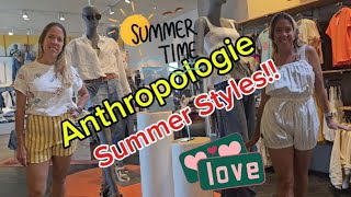 Anthropologie Summer Styles Are In Let’s Shop [upl. by Refotsirc]