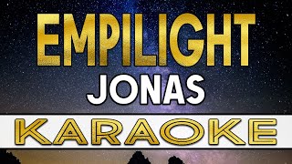 EMPILIGHT  JONAS KARAOKE VERSION [upl. by Attener649]