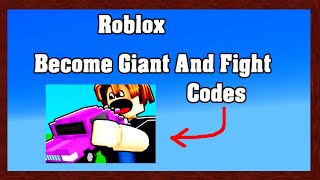 Roblox Become Giant And Fight Codes  😱 [upl. by Nyladam]