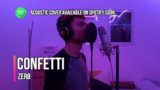 Confetti  Little Mix  Male Cover by ZERØ  with LYRICS [upl. by Einna]