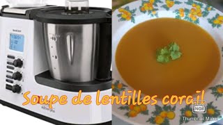 Soupe de lentilles corail au robot monsieur cuisine plus [upl. by Clay]