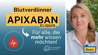 Apixaban  Eliquis Basic  Ihre Dosis Wissen ➡️ Für eine optimale und sichere Wirkung [upl. by Locke]