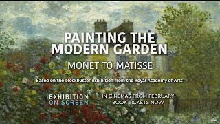 PAINTING THE MODERN GARDEN  EXHIBITION ON SCREEN  OFFICIAL TRAILER [upl. by Forlini]