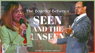 The Border of the Seen and the Unseen  MidWeek Service [upl. by Eninej]