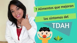 TDAH en niños 7 mejores alimentos [upl. by Hadley737]