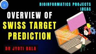 SWISS Target Prediction Overview of SWISS Target Prediction  Bioinformatics Projects Idea [upl. by Lantz119]