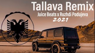 Remix Albanian Tallava Music 2021 OrientalTallavaBalkan by Juice Beats x Ruzhdi Podujeva [upl. by Daenis291]