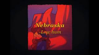 가사해석 Low hum  Nebraska [upl. by Naryt]