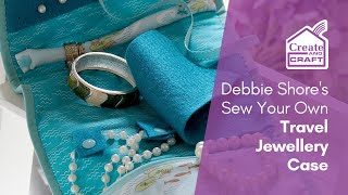 DIY Travel Jewellery Case Sewing Tutorial  Debbie Shore Sewing Projects  Create and Craft [upl. by Augusta]