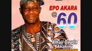 Alhaji Dauda Epo AkaraAbidjan special [upl. by Anilegnave]