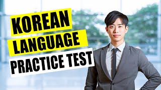 Korean Language Practice Test  Model Question amp Pattern Sample  Preparation Exam for Beginner 2024 [upl. by Antin917]