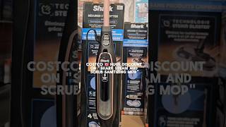 COSTCO 🇨🇦 Huge Discount on quotSHARK STEAM and SCRUB SANITIZING MOPquot SHARK Viral Shorts Discounts [upl. by Nohj407]