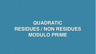 Quadratic Residue And Quadratic Non Residue  Modulo Prime  Cryptography [upl. by Ahsiea]