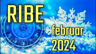 RIBE  Horoskop za FEBRUAR 2024 [upl. by Emse]