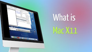 What is Mac X11 [upl. by Andel931]