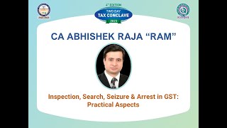 Inspection Search Seizure amp Arrest in GST Practical Aspects  by CA Abhishek Raja quotRAMquot [upl. by Tonl47]