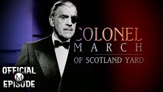 Colonel March of Scotland Yard  Season 1  Episode 2  The Abominable Snowman  Boris Karloff [upl. by Browning]