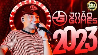 JOÃO GOMES 2023  CD NOVO 2023  MÚSICAS NOVAS  REPERTÓRIO NOVO 2023 [upl. by Aztiley]