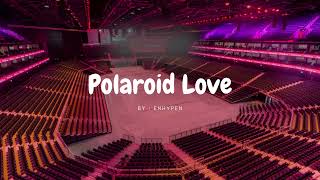 polaroid love by enhypen but youre in an empty arena  use earphones 🎧🎶 [upl. by Witt]