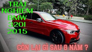 BMW 320i 2015 Đánh giá chi tiết sau 8 năm sử dụng [upl. by Ididn264]