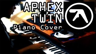 Flim  Aphex Twin Piano Cover [upl. by Assenay654]