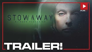 STOWAWAY  Trailer deutsch german Film 2021 [upl. by Tala]