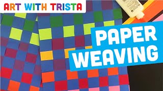 Paper Weaving Tutorial  Art With Trista [upl. by Tletski896]