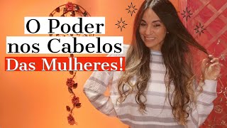 Qual Poder nos cabelos das Mulheres [upl. by Yznil]